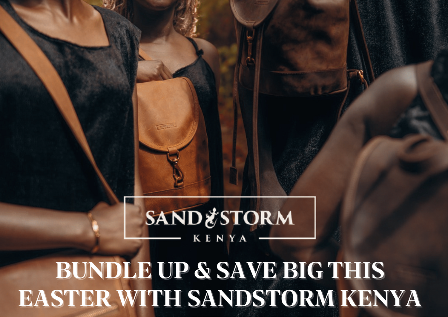Bundle up & Save Big this Easter with Sandstorm Kenya